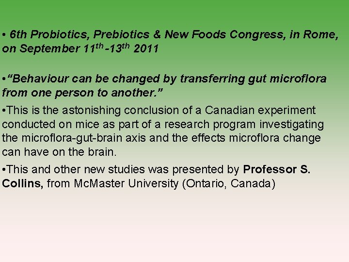  • 6 th Probiotics, Prebiotics & New Foods Congress, in Rome, on September