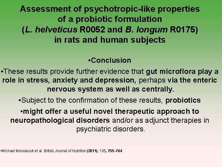 Assessment of psychotropic-like properties of a probiotic formulation (L. helveticus R 0052 and B.