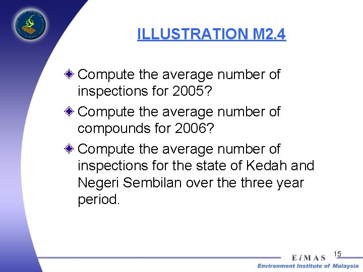 ILLUSTRATION M 2. 4 Compute the average number of inspections for 2005? Compute the