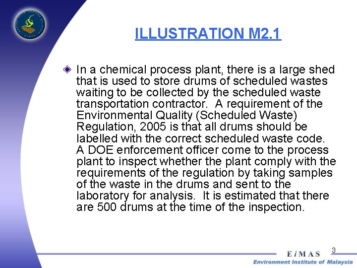ILLUSTRATION M 2. 1 In a chemical process plant, there is a large shed
