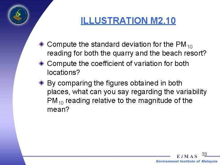 ILLUSTRATION M 2. 10 Compute the standard deviation for the PM 10 reading for