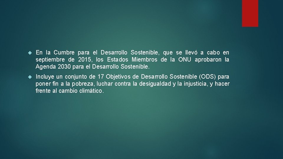  En la Cumbre para el Desarrollo Sostenible, que se llevó a cabo en