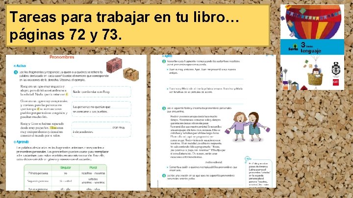 Tareas para trabajar en tu libro… páginas 72 y 73. 