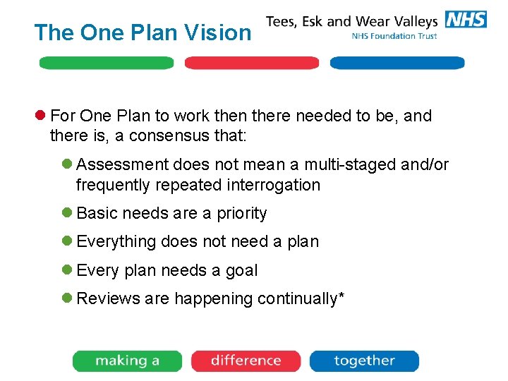 The One Plan Vision l For One Plan to work then there needed to