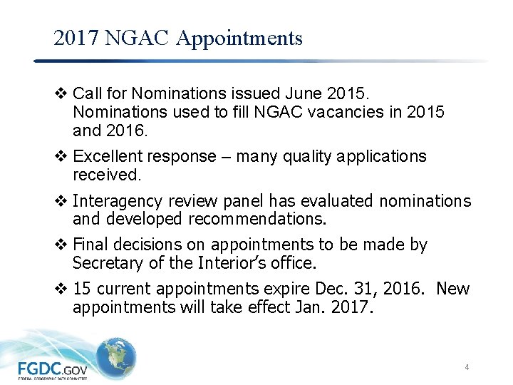 2017 NGAC Appointments v Call for Nominations issued June 2015. Nominations used to fill