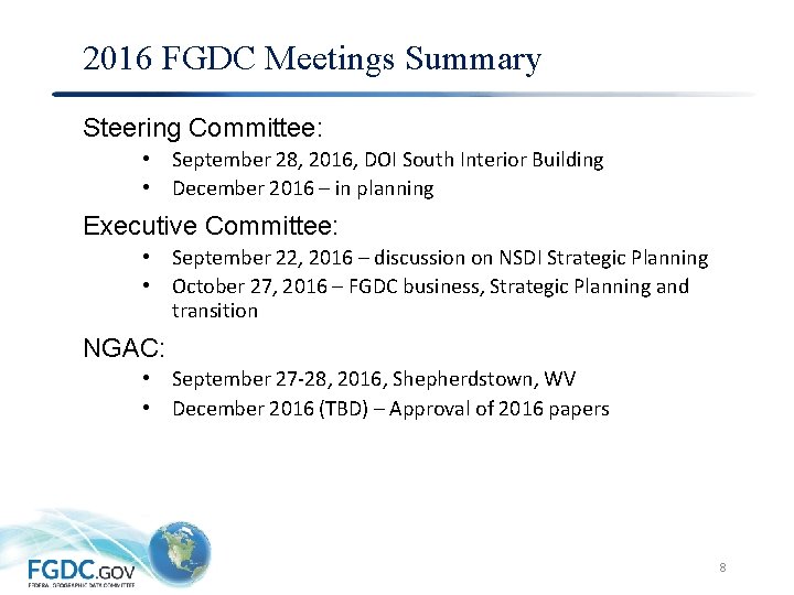 2016 FGDC Meetings Summary Steering Committee: • September 28, 2016, DOI South Interior Building