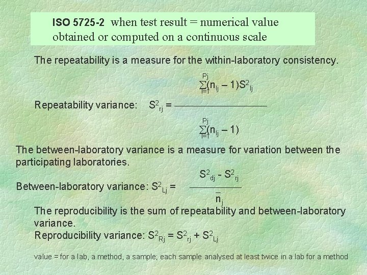 when test result = numerical value obtained or computed on a continuous scale ISO