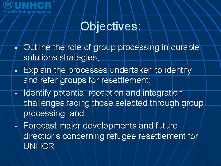 Objectives: § § Outline the role of group processing in durable solutions strategies; Explain