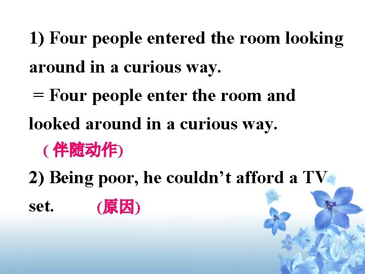 1) Four people entered the room looking around in a curious way. = Four