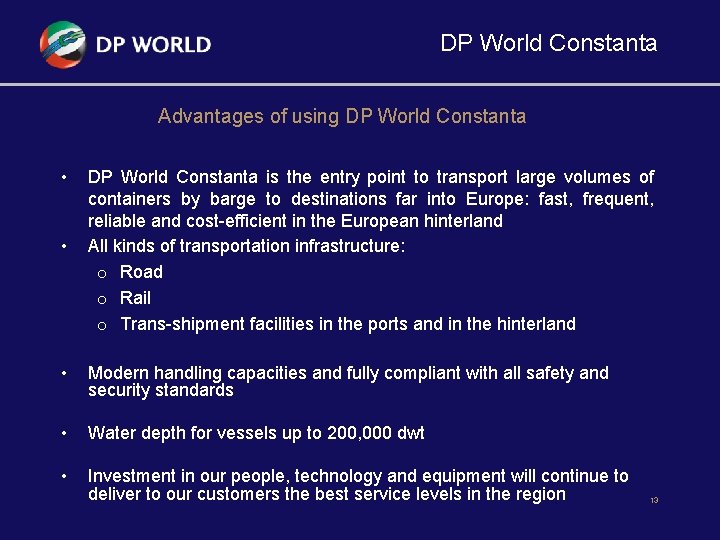 DP World Constanta Advantages of using DP World Constanta • • DP World Constanta