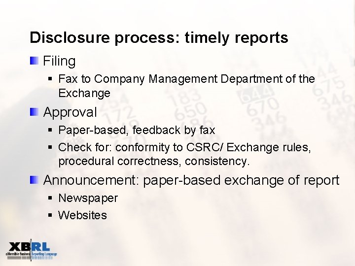 Disclosure process: timely reports Filing § Fax to Company Management Department of the Exchange