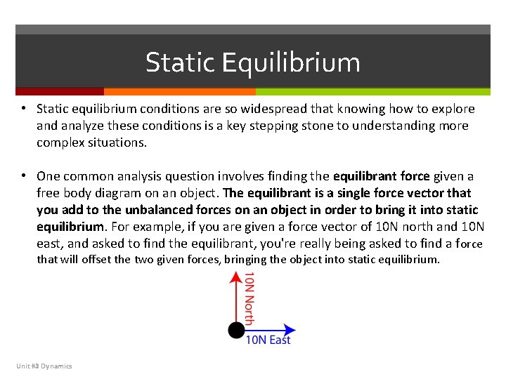 Static Equilibrium • Static equilibrium conditions are so widespread that knowing how to explore