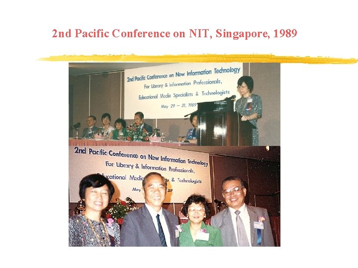2 nd Pacific Conference on NIT, Singapore, 1989 