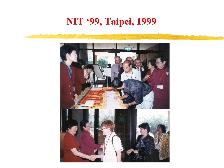 NIT ‘ 99, Taipei, 1999 