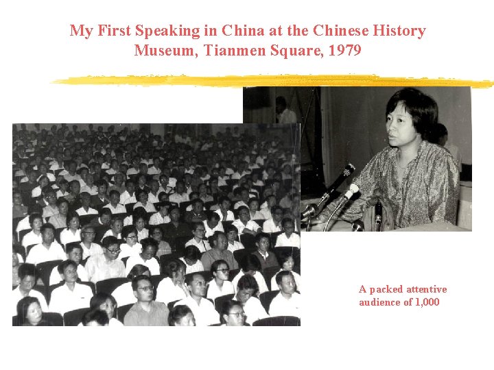 My First Speaking in China at the Chinese History Museum, Tianmen Square, 1979 A