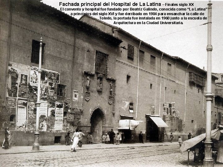 Fachada principal del Hospital de La Latina – Finales siglo XX El convento y