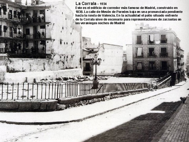 La Corrala – 1934 Este es el edificio de corredor más famoso de Madrid,