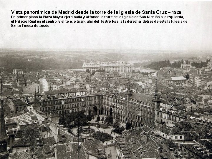 Vista panorámica de Madrid desde la torre de la Iglesia de Santa Cruz –