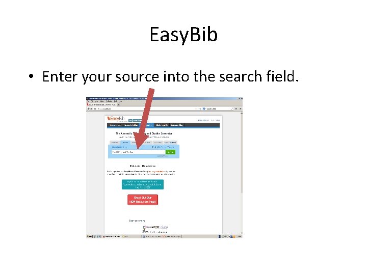 Easy. Bib • Enter your source into the search field. 