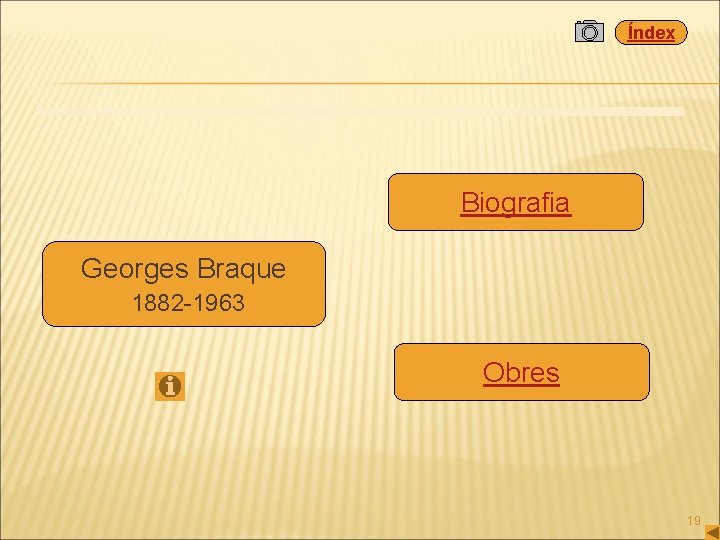 Índex Biografia Georges Braque 1882 -1963 Obres 19 