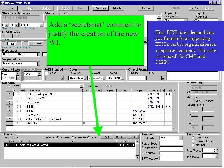 Add a ‘secretariat’ comment to justify the creation of the new WI. Hint: ETSI