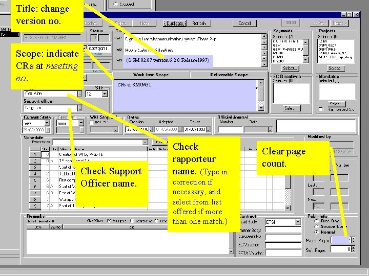 Title: change version no. Scope: indicate CRs at meeting no. (GSM 02. 07 version