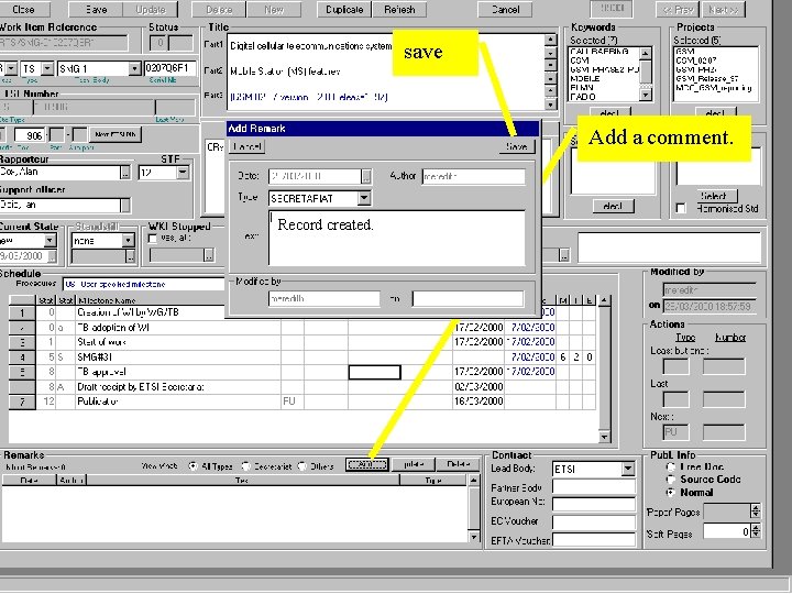 save Add a comment. Record created. 