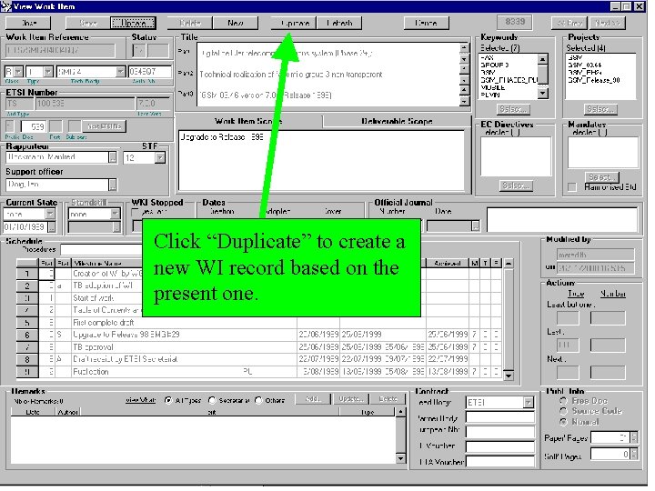 Click “Duplicate” to create a new WI record based on the present one. 