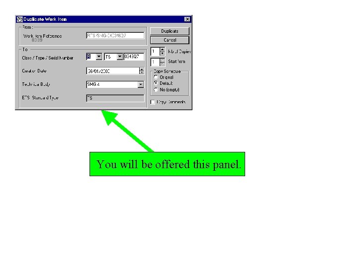 You will be offered this panel. 