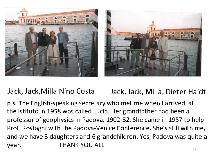 Jack, Milla Nino Costa Jack, Milla, Dieter Haidt p. s. The English-speaking secretary who