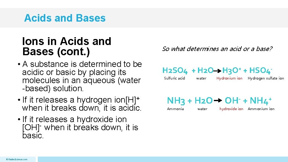 Acids and Bases Ions in Acids and Bases (cont. ) • A substance is