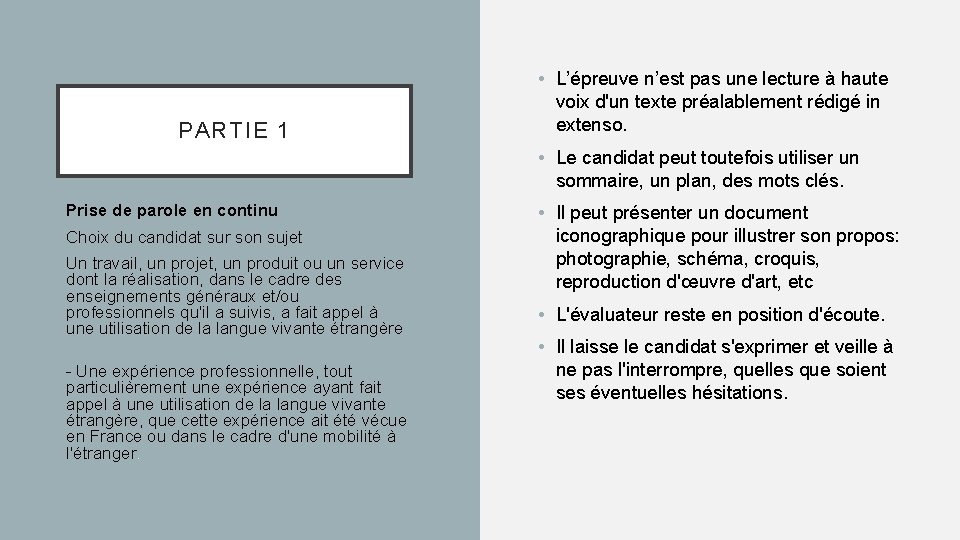 PARTIE 1 • L’épreuve n’est pas une lecture à haute voix d'un texte préalablement