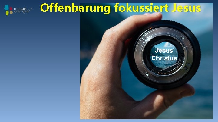 Offenbarung fokussiert Jesus Christus 