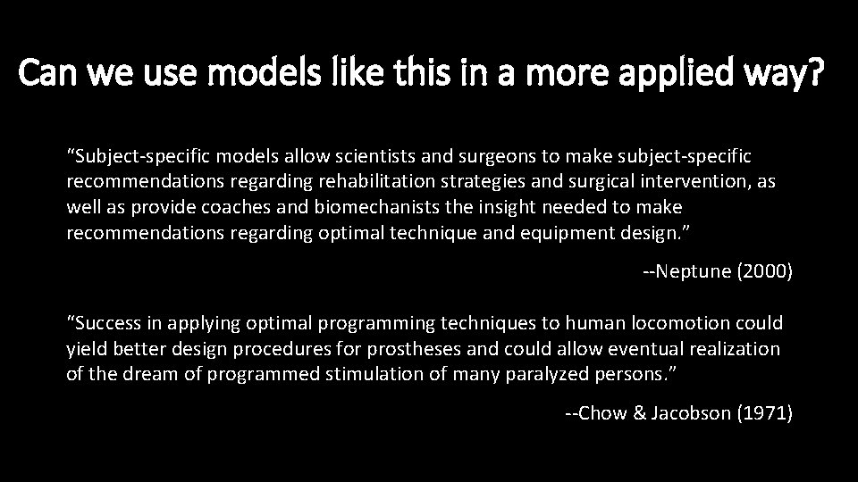 Can we use models like this in a more applied way? “Subject-specific models allow