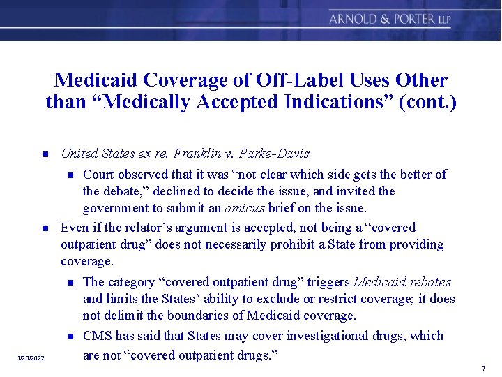 Medicaid Coverage of Off-Label Uses Other than “Medically Accepted Indications” (cont. ) n n