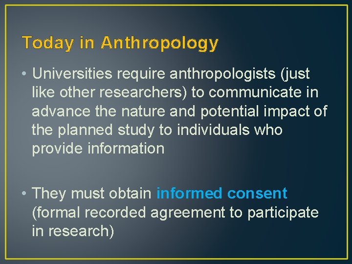Today in Anthropology • Universities require anthropologists (just like other researchers) to communicate in