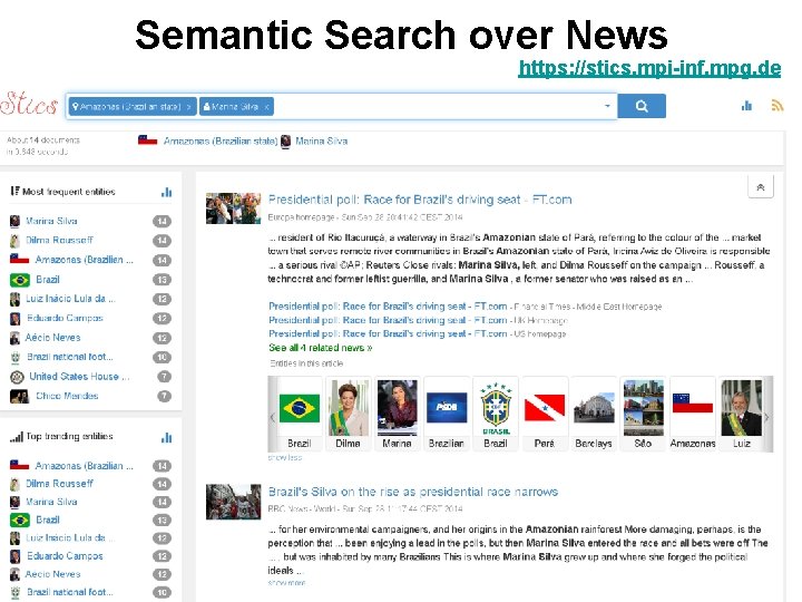 Semantic Search over News https: //stics. mpi-inf. mpg. de Semantic Search over News https: //stics. mpi-inf. mpg. de