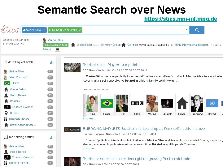Semantic Search over News https: //stics. mpi-inf. mpg. de Semantic Search over News https: //stics. mpi-inf. mpg. de