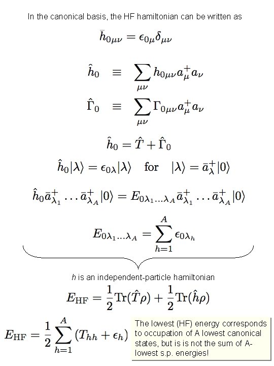 In the canonical basis, the HF hamiltonian can be written as h is an