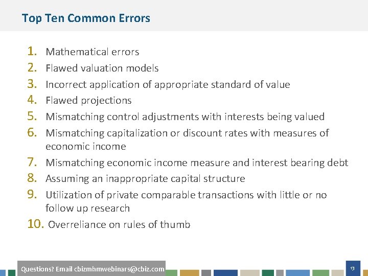 Top Ten Common Errors 1. 2. 3. 4. 5. 6. Mathematical errors Flawed valuation