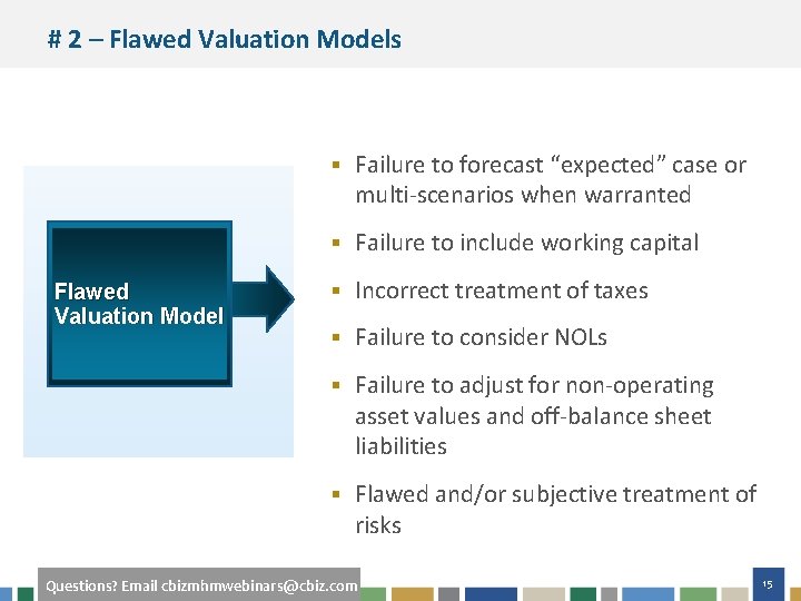 # 2 – Flawed Valuation Models § Failure to forecast “expected” case or multi-scenarios