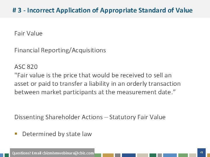 # 3 - Incorrect Application of Appropriate Standard of Value Fair Value Financial Reporting/Acquisitions