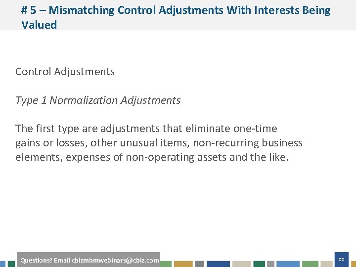 # 5 – Mismatching Control Adjustments With Interests Being Valued Control Adjustments Type 1