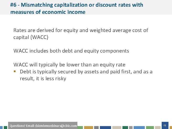 #6 - Mismatching capitalization or discount rates with measures of economic income Rates are