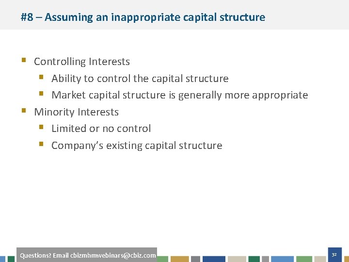 #8 – Assuming an inappropriate capital structure § Controlling Interests § Ability to control