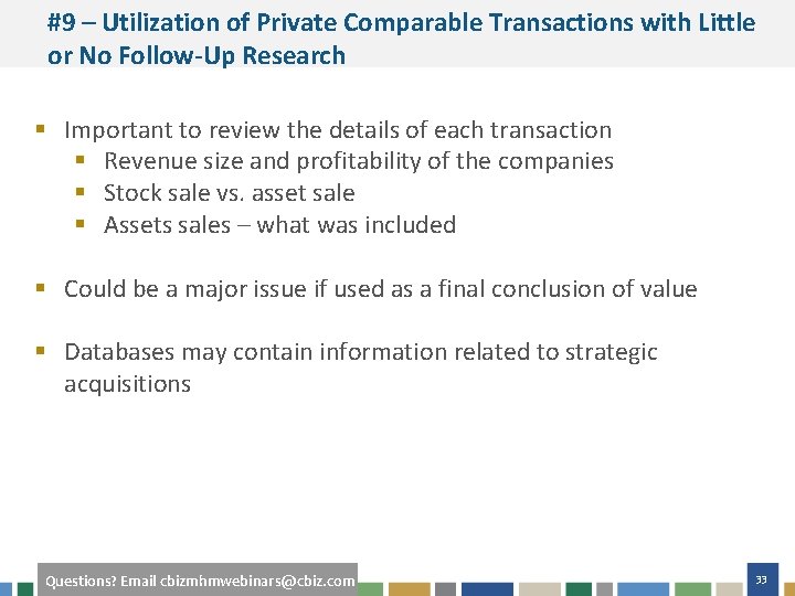 #9 – Utilization of Private Comparable Transactions with Little or No Follow-Up Research §