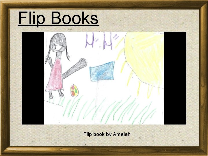 Flip Books Flip book by Amelah Flip Books Flip book by Amelah