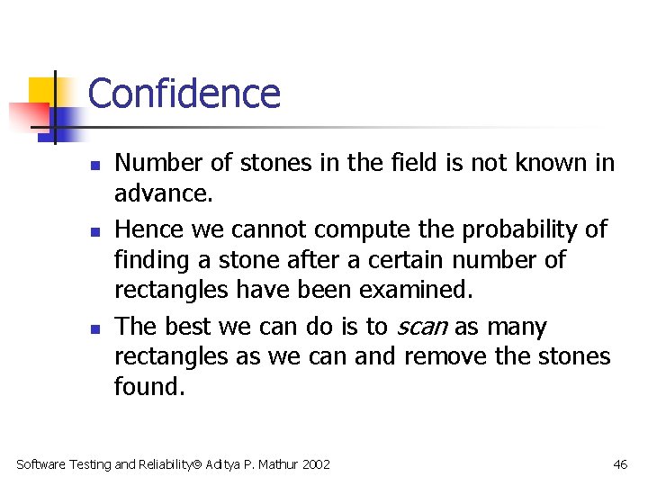 Confidence n n n Number of stones in the field is not known in