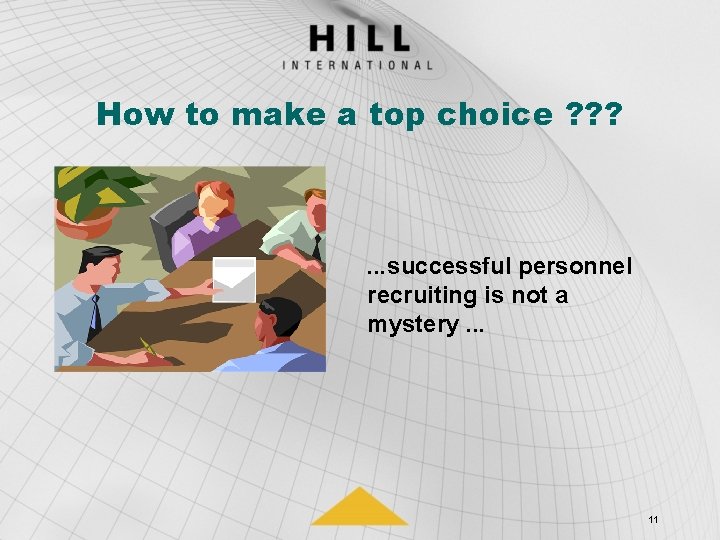 How to make a top choice ? ? ? . . . successful personnel