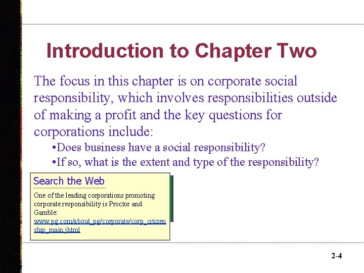 Introduction to Chapter Two The focus in this chapter is on corporate social responsibility,